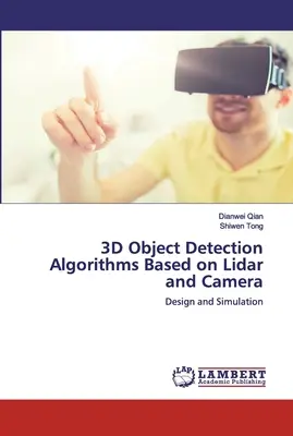 Algoritmi di rilevamento di oggetti 3D basati su Lidar e telecamera - 3D Object Detection Algorithms Based on Lidar and Camera