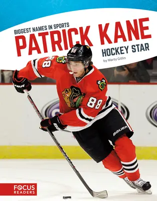 Patrick Kane: stella dell'hockey - Patrick Kane: Hockey Star