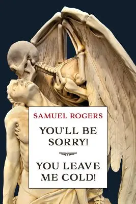 Te ne pentirai! / (Un mistero dell'età dell'oro) - You'll Be Sorry! / You Leave Me Cold!: (A Golden-Age Mystery Reprint)