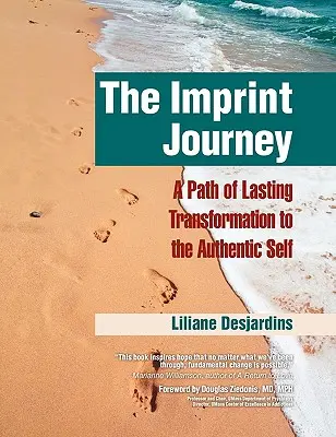 Il viaggio dell'impronta: Un percorso di trasformazione duraturo verso il proprio sé autentico - The Imprint Journey: A Path of Lasting Transformation Into Your Authentic Self