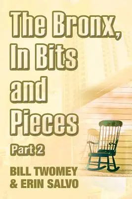 Il Bronx, a pezzi e bocconi, parte 2 - The Bronx, In Bits and Pieces, Part 2