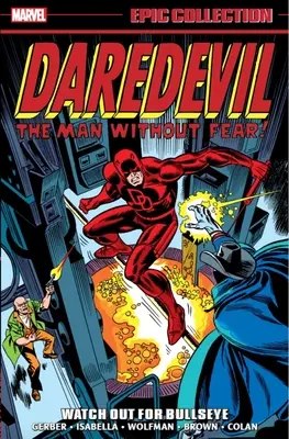 Collezione epica di Daredevil: Occhio a Bullseye - Daredevil Epic Collection: Watch Out for Bullseye