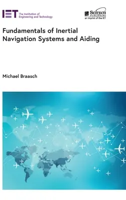 Fondamenti dei sistemi di navigazione inerziale e di ausilio alla navigazione - Fundamentals of Inertial Navigation Systems and Aiding