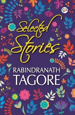 Storie selezionate di Rabindranath Tagore - Selected Stories of Rabindranath Tagore