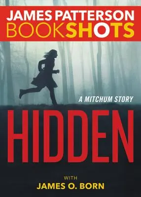 Nascosto: Una storia di Mitchum - Hidden: A Mitchum Story