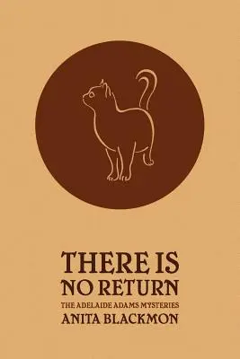 Non c'è ritorno (Mistero di Adelaide Adams) - There Is No Return (Adelaide Adams Mystery)