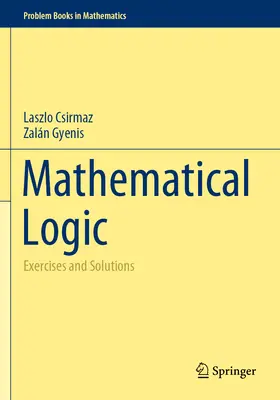 Logica matematica: Esercizi e soluzioni - Mathematical Logic: Exercises and Solutions
