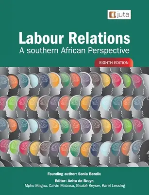 Relazioni di lavoro: A Southern African Perspective 8e - Labour Relations: A Southern African Perspective 8e
