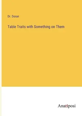 Tratti di tavola con qualcosa sopra - Table Traits with Something on Them