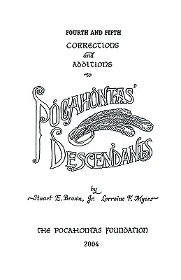 Quarta e quinta correzione e aggiunta ai discendenti di Pocahontas - Fourth and Fifth Corrections and Additions to Pocahontas' Descendants