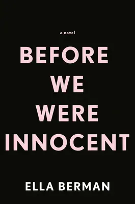 Prima che fossimo innocenti - Before We Were Innocent