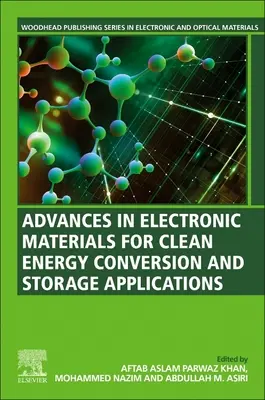 I progressi dei materiali elettronici per le applicazioni di conversione e stoccaggio dell'energia pulita - Advances in Electronic Materials for Clean Energy Conversion and Storage Applications