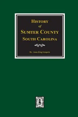 Storia della Contea di Sumter, Carolina del Sud - History of Sumter County, South Carolina