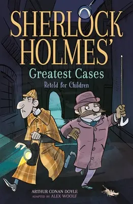 I più grandi casi di Sherlock Holmes raccontati per i bambini: Uno studio in scarlatto, Il mastino dei Baskerville, Il problema finale, La casa vuota - Sherlock Holmes' Greatest Cases Retold for Children: A Study in Scarlet, the Hound of the Baskervilles, the Final Problem, the Empty House
