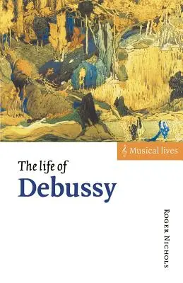 La vita di Debussy - The Life of Debussy