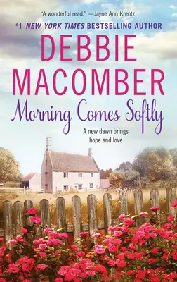 Il mattino arriva dolcemente - Morning Comes Softly