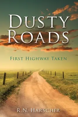 Strade polverose: La prima autostrada percorsa - Dusty Roads: First Highway Taken