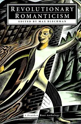 Romanticismo rivoluzionario: Antologia di Drunken Boat - Revolutionary Romanticism: A Drunken Boat Anthology