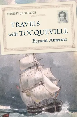 Viaggi con Tocqueville oltre l'America - Travels with Tocqueville Beyond America