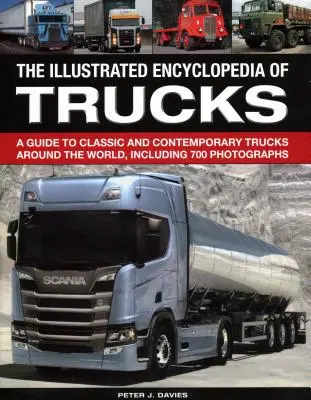 L'Enciclopedia Illus dei camion: Guida ai camion classici e contemporanei di tutto il mondo, con 700 fotografie - The Illus Encyclopedia of Trucks: A Guide to Classic and Contemporary Trucks Around the World, Including 700 Photographs