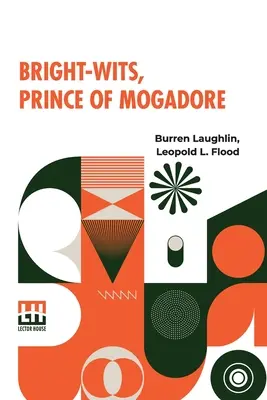 Bright-Wits, Principe di Mogadore - Bright-Wits, Prince Of Mogadore