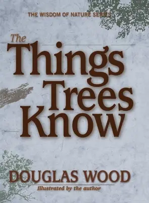 Le cose che gli alberi sanno - The Things Trees Know