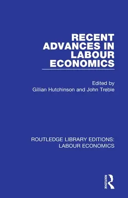 Recenti progressi nell'economia del lavoro - Recent Advances in Labour Economics