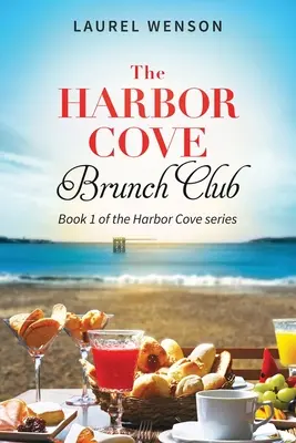 Il club del brunch di Harbor Cove - The Harbor Cove Brunch Club