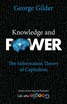 Conoscenza e potere: La teoria dell'informazione nel capitalismo - Knowledge and Power: The Information Theory of Capitalism