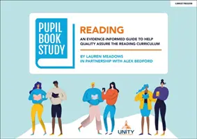 Libro di studio per alunni: Lettura - Una guida basata sull'evidenza per aiutare a garantire la qualità del programma di lettura - Pupil Book Study: Reading - An evidence-informed guide to help quality assure the reading curriculum