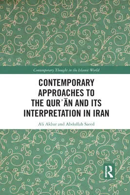 Approcci contemporanei al Corano e alla sua interpretazione in Iran - Contemporary Approaches to the Qurʾan and its Interpretation in Iran