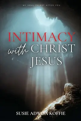 Intimità con Cristo Gesù - Intimacy with Christ Jesus