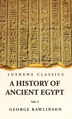 Storia dell'antico Egitto Vol 2 - History of Ancient Egypt Vol 2