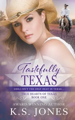 Gustosamente Texas: Un romanzo western contemporaneo - Tastefully Texas: A Contemporary Western Romance