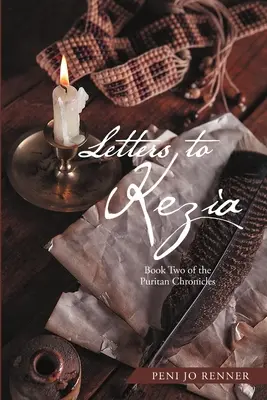 Lettere a Kezia: Libro secondo delle Cronache Puritane - Letters to Kezia: Book Two of the Puritan Chronicles