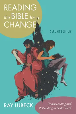 Leggere la Bibbia per cambiare, seconda edizione: Comprendere e rispondere alla Parola di Dio - Reading the Bible for a Change, Second Edition: Understanding and Responding to God's Word