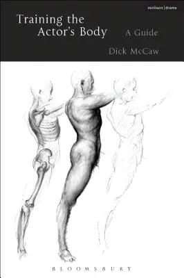 Allenare il corpo dell'attore: Una guida - Training the Actor's Body: A Guide