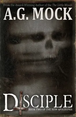 Discepolo: Libro secondo della Nuova Apocrifa - Disciple: Book Two of the New Apocrypha