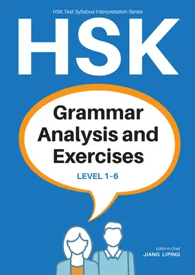Analisi grammaticale ed esercizi di Hsk: Livello 1-6 - Hsk Grammar Analysis and Exercises: Level 1-6