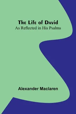 La vita di Davide: come si riflette nei suoi salmi - The Life of David: As Reflected in His Psalms
