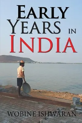I primi anni in India - Early Years in India