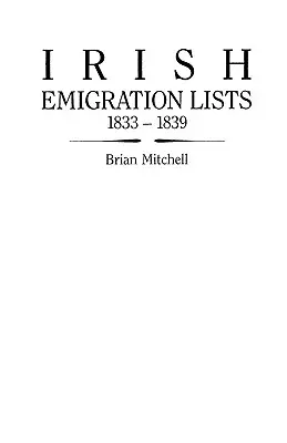 Elenchi dell'emigrazione irlandese, 1833-1839 - Irish Emigration Lists, 1833-1839