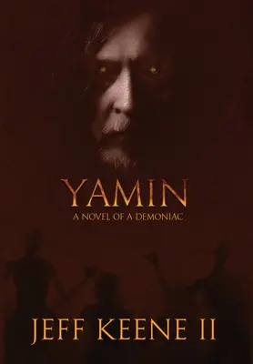 Yamin: romanzo di un demoniaco - Yamin: A Novel of a Demoniac