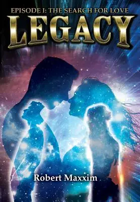 Eredità: Episodio I: La ricerca dell'amore - Legacy: Episode I: The Search for Love