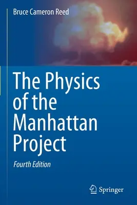 La fisica del Progetto Manhattan - The Physics of the Manhattan Project