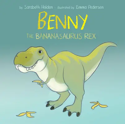 Benny il rex bananasauro - Benny the Bananasaurus Rex