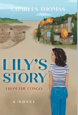 La storia di Lily: Dal Congo - Lily's Story: From the Congo