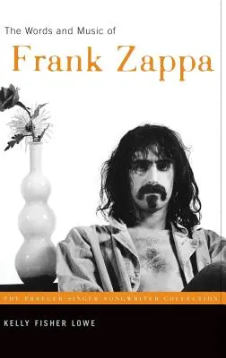 Le parole e la musica di Frank Zappa - The Words and Music of Frank Zappa