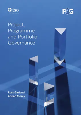 P3g: Governance di progetto, programma e portafoglio - P3g: Project, Programme and Portfolio Governance