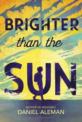 Più luminoso del sole - Brighter Than the Sun